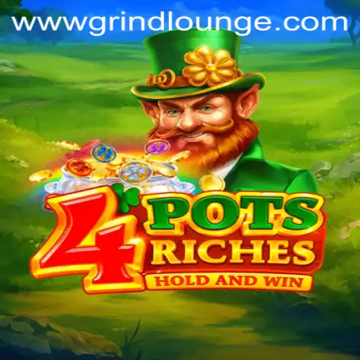 Unveiling the Exciting World of 4potsriches: A New Adventure in the Grind Lounge