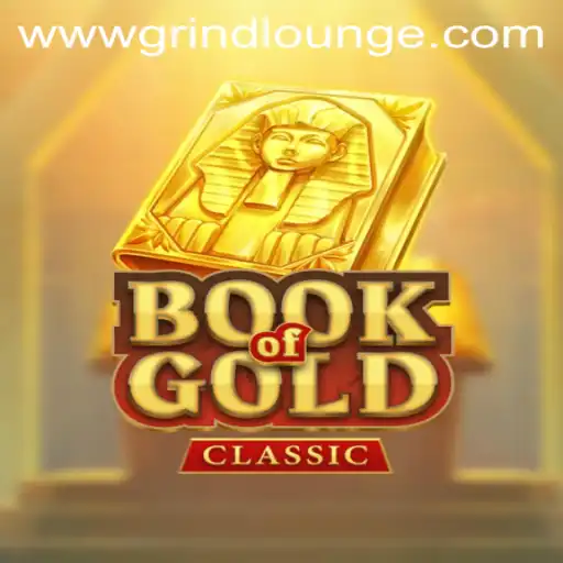 Exploring the Enigmatic World of BookOfGoldClassic in Grind Lounge