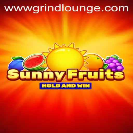 Discover the Thrills of SunnyFruits: A Dive into the Grind Lounge