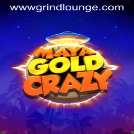 MayaGoldCrazy: Explore the Grind Lounge
