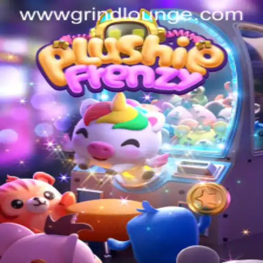 The Exciting World of PlushieFrenzy: A Dive Into the Grind Lounge